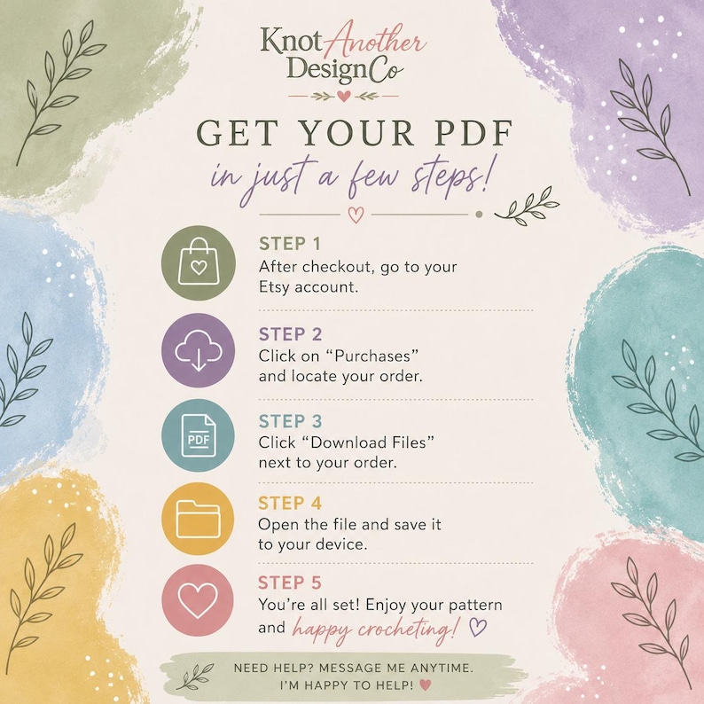 May include: An instructional graphic for Knot Another DesignCo detailing five steps to download a PDF file. The text outlines navigating to Etsy purchases, locating the order, clicking download files, and saving the pattern to a device.