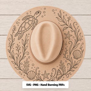 May include: A tan felt hat featuring a black line art design of a sea turtle, starfish, seashells, and seaweed. The text SVG, PNG, Hand Burning PDFs is printed in black at the bottom. The hat has a central crown and a wide, flat brim.