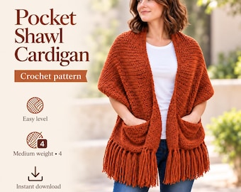 May include: A rust-colored crochet pocket shawl cardigan featuring a textured stitch pattern, two front pockets, and long fringe along the bottom hem. The text reads Pocket Shawl Cardigan, Crochet pattern, Easy level, Medium weight 4, and Instant download.