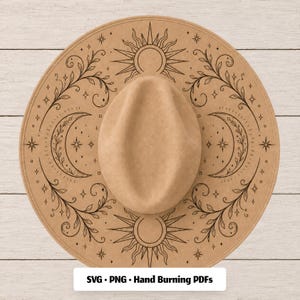 May include: A tan felt hat featuring a black line art design on the brim, including suns, crescent moons, stars, and leafy vines. The text "SVG • PNG • Hand Burning PDFs" is printed in a white rectangular box at the bottom of the image.