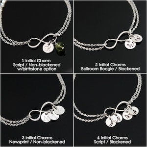 May include: Silver-toned infinity charm bracelets with multiple initial charms and a birthstone option. The bracelets are displayed with 1, 2, 3, and 4 initial charms, each with different font styles. The text on the image reads: "1 Initial Charm Script / Non-blackened w/birthstone option".