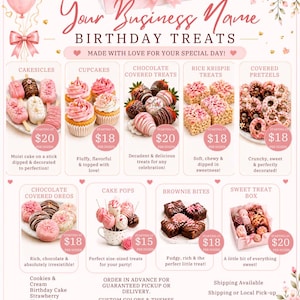 May include: A promotional flyer for birthday treats featuring images of cakesicles, cupcakes, chocolate covered strawberries, rice krispie treats, pretzels, oreos, cake pops, and brownie bites with pink floral accents and text including Your Business Name.