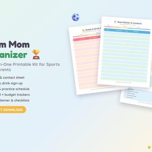 May include: A printable sports team organizer kit featuring a Team Roster & Contacts sheet, a Snack & Drink sign-up, a game and practice schedule, carpool and budget trackers, and a party planner. The documents have colorful rows and headers.