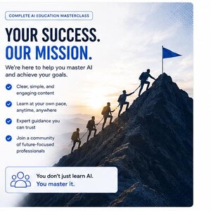 May include: A digital graphic featuring a mountain peak with a blue flag at the summit and a line of people climbing upward. Text includes: COMPLETE AI EDUCATION MASTERCLASS, YOUR SUCCESS. OUR MISSION., and You don't just learn AI. You master it.