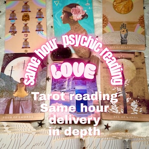 May include: A collection of tarot cards arranged in a spread, including the Seven of Cups, Ace of Pentacles, Four of Swords, and Ace of Wands. The cards feature artistic illustrations, and the text reads same hour psychic reading LOVE Tarot reading Same hour delivery in depth.