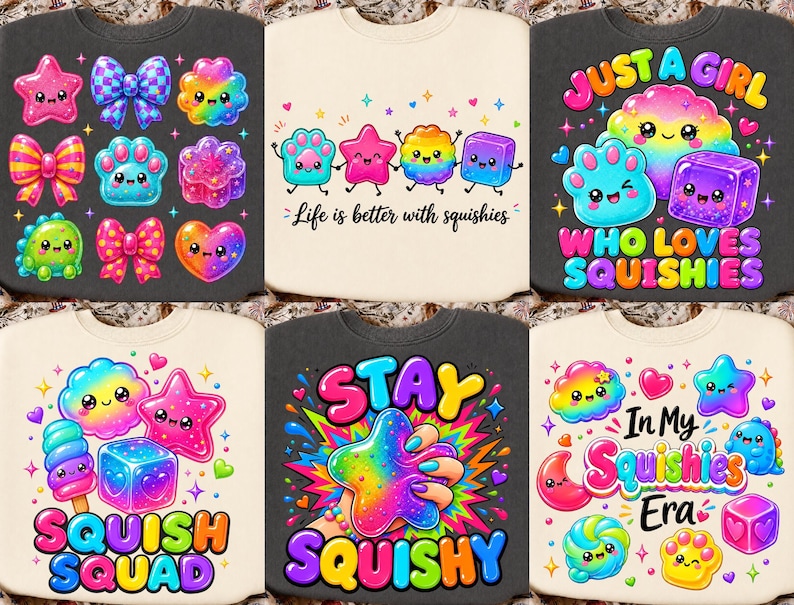 May include: A collection of six sweatshirts featuring colorful, cartoon-style graphics of various squishy toys. Designs include rainbows, stars, hearts, and paw prints with smiling faces, accompanied by text such as Life is better with squishies, Just a girl who loves squishies, Squish squad, Stay squishy, and In my squishies era.