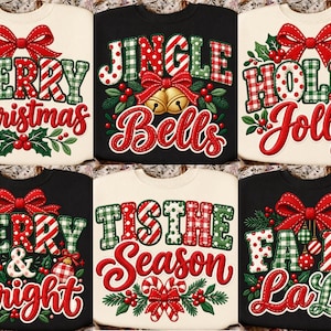 May include: A collection of six sweatshirts featuring festive holiday graphics. Designs include text such as Merry Christmas, Jingle Bells, Holly Jolly, Merry & Bright, Tis the Season, and Fa La La La, accented with red bows, holly, and candy canes.