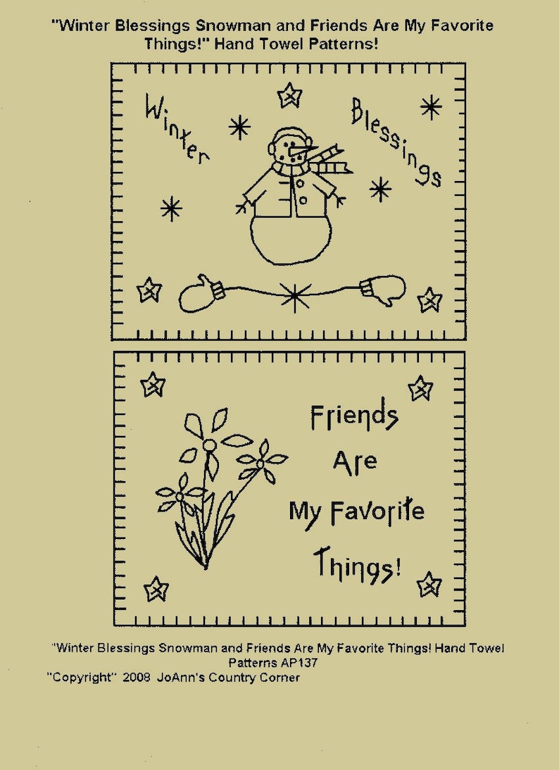 May include: Hand towel patterns with a winter theme. The top design features a snowman, snowflakes, and the words "Winter Blessings." The bottom design shows flowers and the text "Friends Are My Favourite Things!" The designs are in black on a beige background.