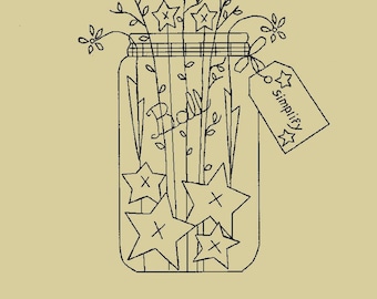 Primitive Stitchery Canning Jar with Stars/Flowers and Primitive Tag E-Pattern, "Simplify!"
