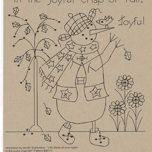 May include: A black and white line drawing of a snowman wearing a scarf and hat with stars on it. The snowman is standing next to a tree with leaves and two sunflowers. The text "September" is at the top of the image. The text "Life starts all over again in the joyful crisp of fall!" is below the snowman. The text "Joyful" is to the right of the snowman.