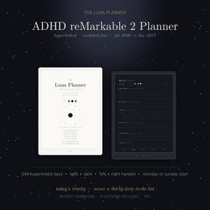 May include: The Luna Planner ADHD reMarkable 2 Planner digital file featuring a light and dark interface. The display shows a title page with moon phases and a daily task page. Text includes 549 hyperlinked days, jul 2026 to dec 2027, and today's trinity.