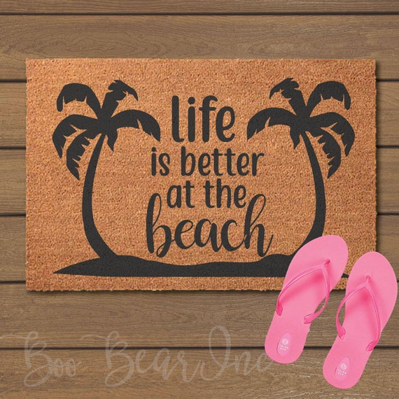 Life Is Better At The Beach Doormat Welcome Mats Fun Etsy