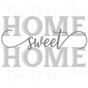 Home Sweet Home File for Cutting Machines/ Silhouette / Cricut - Signs-Painting Stencils- SVG- DXF- EPS