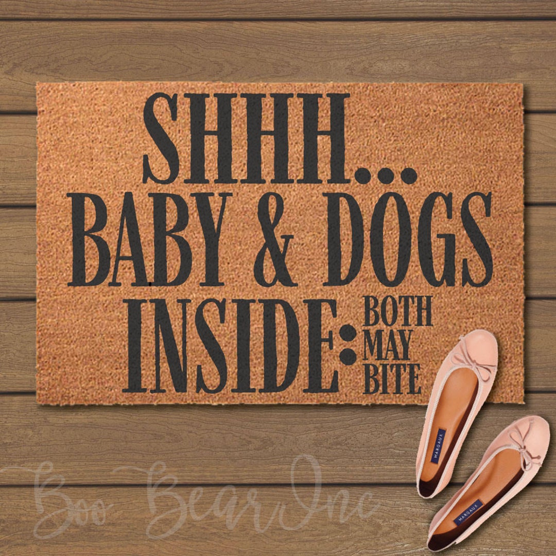 Shhh Baby & Dogs Inside Both May Bite Doormat Mats Fun
