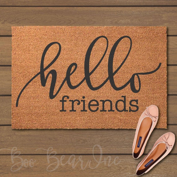 Hello Friends Door Mat - Welcome Mats- Fun Doormats - Customized Door Mats