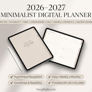 May include: A digital planner for 2026-2027 displayed on two tablets with a stylus. The screen shows a beige cover titled 2026-2027 PLANNER and an interior page with lined sections. Text includes GOODNOTES, NOTABILITY, IPAD, HYPERLINKED, DAILY, WEEKLY, MONTHLY, INSTANT DOWNLOAD, and NovaPixelGoods.