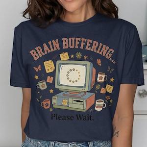 Brain Buffering Please Wait T-Shirt, Funny Computer Programmer Gift, Retro IT Support Tech Tee, 90s Aesthetic Overthinker Shirt