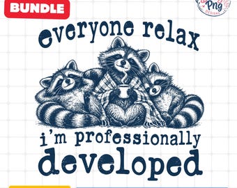 Everyone Relax I'm Professionally Developed PNG Bundle, Funny Raccoon Teacher Christmas Bundle, Sarcastic Teacher Sublimation Bundle, Xmas