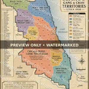 May include: A historical map titled Chicago Gang & Crime Territories Circa 1930, featuring color-coded regions representing various criminal organizations. The map includes a legend, a list of community areas, a compass rose, and historical notes.