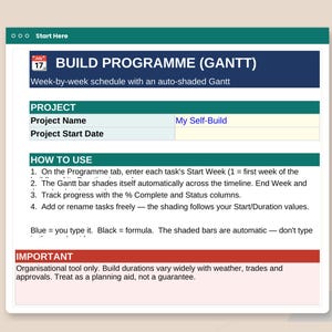 May include: A digital spreadsheet interface titled BUILD PROGRAMME (GANTT) with a week-by-week schedule. It includes sections for Project Name, Project Start Date, How to Use instructions, and an Important notice regarding planning and project durations.