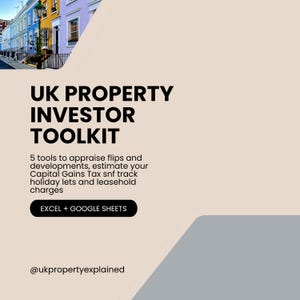 May include: A digital toolkit titled UK PROPERTY INVESTOR TOOLKIT with text describing 5 tools for appraising flips, developments, Capital Gains Tax, holiday lets, and leasehold charges, compatible with Excel and Google Sheets, featuring a row of houses.