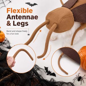 May include: A brown insect costume for pets featuring a headpiece with two long, flexible antennae and dark brown wings. The text on the image reads Flexible Antennae & Legs, Bend and shape freely for a fun look, highlighting the adjustable design.