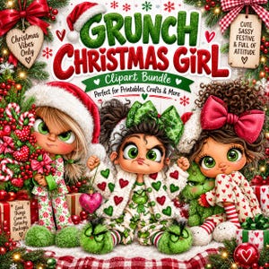 Könnte beinhalten: Ein digitales Clipart-Paket mit drei Cartoon-Mädchen mit großen grünen Augen, die weihnachtliche Schlafanzüge und Weihnachtsmützen tragen. Der Text lautet Grunch Christmas Girl Clipart Bundle, Christmas Vibes Only und Cute Sassy Festive & Full of Attitude.