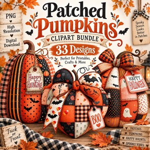 May include: A digital clipart bundle featuring 33 designs of pumpkins with patchwork patterns in orange, black, and white. The pumpkins are decorated with bows, tags reading Happy Haunting, Boo, and Happy Halloween, and autumn leaves.