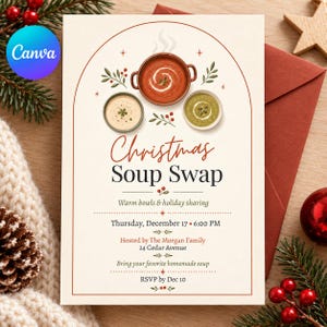 Peut inclure: Une carte d'invitation couleur crème pour un événement Christmas Soup Swap. Le design présente trois bols de soupe, de la verdure festive et du texte détaillant la date, l'heure, le lieu et les instructions de réponse, encadrés par une arche rouge.