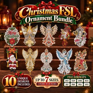 May include: A digital collection of 10 Christmas FSL ornament embroidery designs featuring angels, Santa Claus, a deer, and sewing motifs. The text reads Christmas FSL Ornament Bundle, 10 Unique Designs Included, Up to 7 Sizes 5 inches to 10 inches, and File Formats.