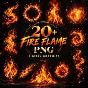 May include: A digital graphic collection featuring over 20 fire and flame PNG elements. The central text reads 20+ Fire Flame PNG Digital Graphics in gold lettering against a dark background, surrounded by various orange and yellow fire shapes.