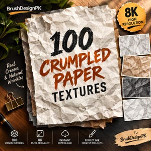 May include: A digital collection of 100 crumpled paper textures featuring various shades of white, grey, brown, and black. The main graphic displays the text 100 CRUMPLED PAPER TEXTURES with BrushDesignPK branding, 8K resolution labels, and icons.