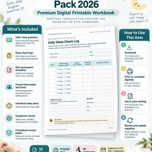 May include: Childminder Safer Sleep Pack 2026, a premium digital printable workbook. Includes a daily sleep check log template with fields for child name, date, time, sleep status, position, and breathing. Features sections for additional notes and signatures, aligned with the EYFS framework for professional childcare settings.