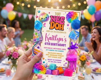 May include: A rectangular birthday invitation card featuring colorful Nee Doh sensory toy graphics, including squishy shapes, a jelly-like creature, and text reading You Nee Doh Join Us To Celebrate Kaitlyn's 6th Birthday, Saturday, October 24th.