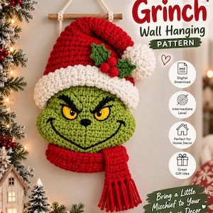 May include: A crochet wall hanging pattern featuring a green character with yellow eyes, a red and white Santa hat with holly, and a red scarf. Text includes Crochet Grinch Wall Hanging Pattern, Digital Download, Intermediate Level, and more.