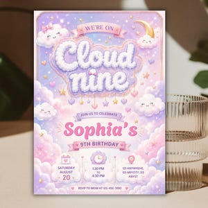 May include: A rectangular birthday invitation card featuring a pastel purple and pink sky background with clouds, stars, and a crescent moon. The text reads Cloud nine, Join us to celebrate Sophia's 9th birthday, Saturday August 20, 1:30 PM to 4:30 PM.