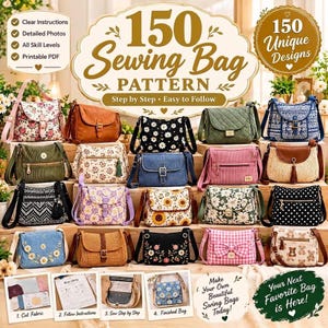 May include: A collection of 150 sewing bag patterns featuring diverse styles, colours, and textures. The image displays various finished bags, including floral, polka dot, quilted, and woven designs, alongside instructional text and diagrams.