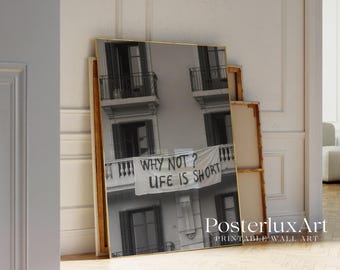 Why Not Life Is Short Poster, Stockholm Style Aesthetic Black & White Typography Print, Modern Motivational Quote Fashion Wall Art, image 4