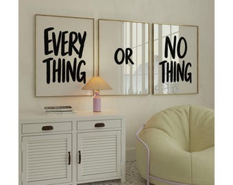 Everything Or Nothing Typography Wall Art Set of 3 Prints, Modern Wall Art for Living Room, Office & Home, Minimalist Bold Quote Prints,, image 7