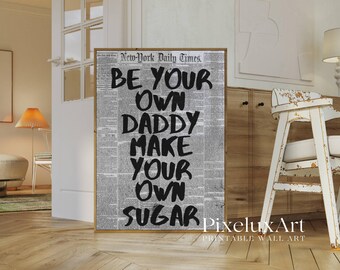 Trendy Newspaper Print, Be Your Own Daddy, Make Your Own Sugar Print, Magazine Cover Aesthetic, Collage Apartment Print, Typography Poster, image 3