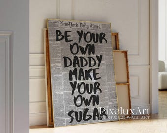 Trendy Newspaper Print, Be Your Own Daddy, Make Your Own Sugar Print, Magazine Cover Aesthetic, Collage Apartment Print, Typography Poster, image 4