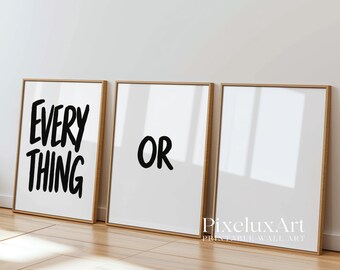 Everything Or Nothing Typography Wall Art Set of 3 Prints, Modern Wall Art for Living Room, Office & Home, Minimalist Bold Quote Prints,, image 6
