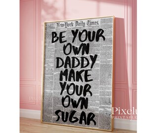 Trendy Newspaper Print, Be Your Own Daddy, Make Your Own Sugar Print, Magazine Cover Aesthetic, Collage Apartment Print, Typography Poster, image 5