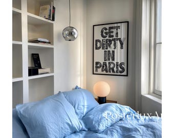 Get Dirty in Paris Wall Art – Stockholm Style Black & White Typography Poster, Chic French Quote Print,  Collage Apartment Y2k Fashion Print, image 3
