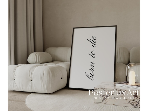 Born to Die Typography Print