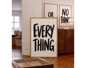 Everything Or Nothing Typography Wall Art Set of 3 Prints, Modern Wall Art for Living Room, Office & Home, Minimalist Bold Quote Prints,, image 5