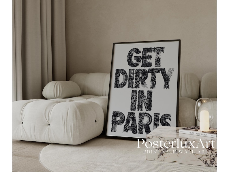 Get Dirty in Paris Wall Art