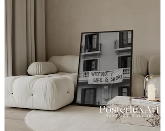 Why Not Life Is Short Poster, Stockholm Style Aesthetic Black & White Typography Print, Modern Motivational Quote Fashion Wall Art, image 1