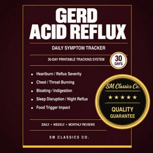 May include: A dark brown printable daily symptom tracker for GERD and acid reflux. The document lists tracking categories including heartburn, chest burning, bloating, sleep disruption, and food triggers, with a 30-day system and quality guarantee seal.