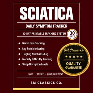 Może przedstawiać: Drukowalny dzienny tracker objawów rwy kulszowej w kolorze bordowym i złotym. Tekst zawiera SCIATICA, DAILY SYMPTOM TRACKER, 30-DAY PRINTABLE TRACKING SYSTEM, 30 DAYS, SM Classics Co. QUALITY GUARANTEE oraz listę kategorii monitorowania bólu.